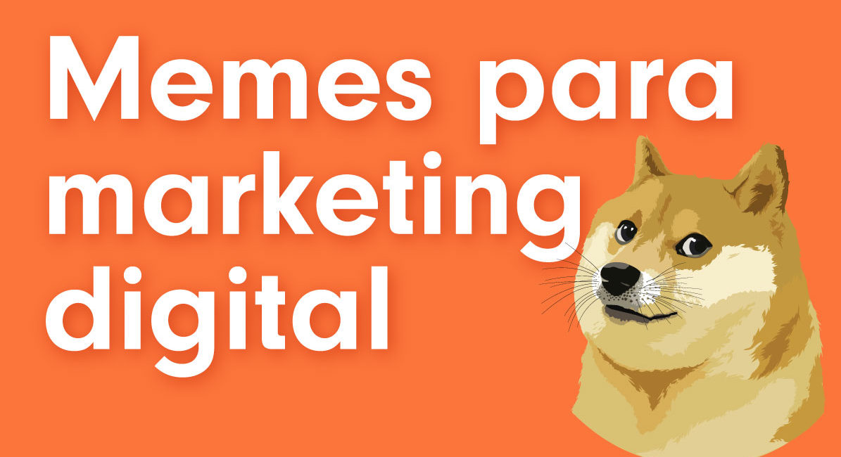 memes como estrategia de marketing digital
