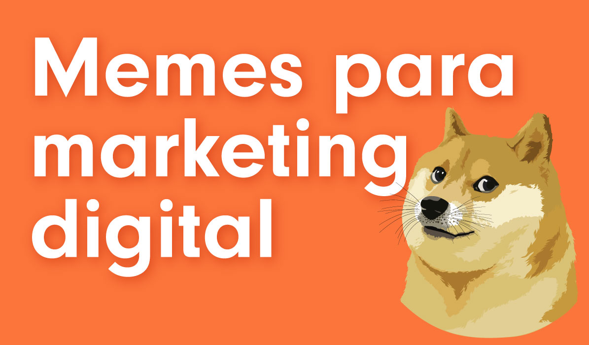 memes como estrategia de marketing digital